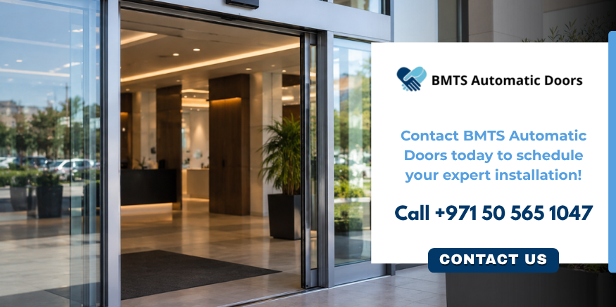 Contact BMTS Automatic Doors for professional door installation in Dubai