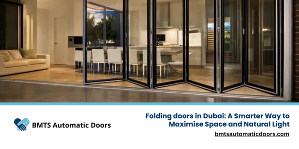 Choose folding doors by BMTS Automatic Doors for a smarter, modern home
